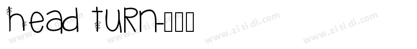 Head Turn字体转换